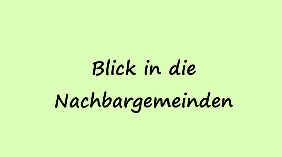 Blick in die Nachbargemeinden
