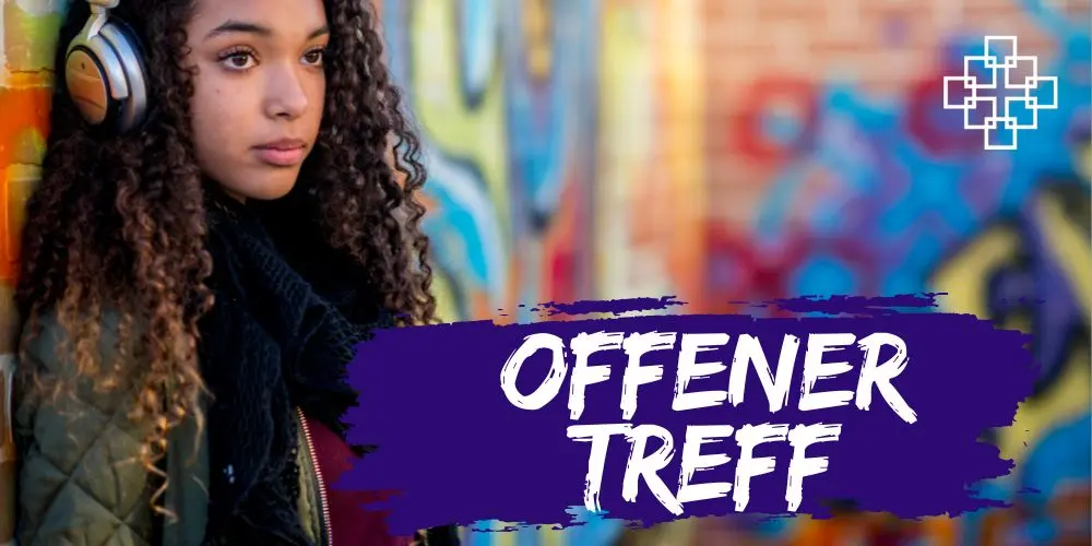 Offener Treff für Jugendliche ab 14 Jahren