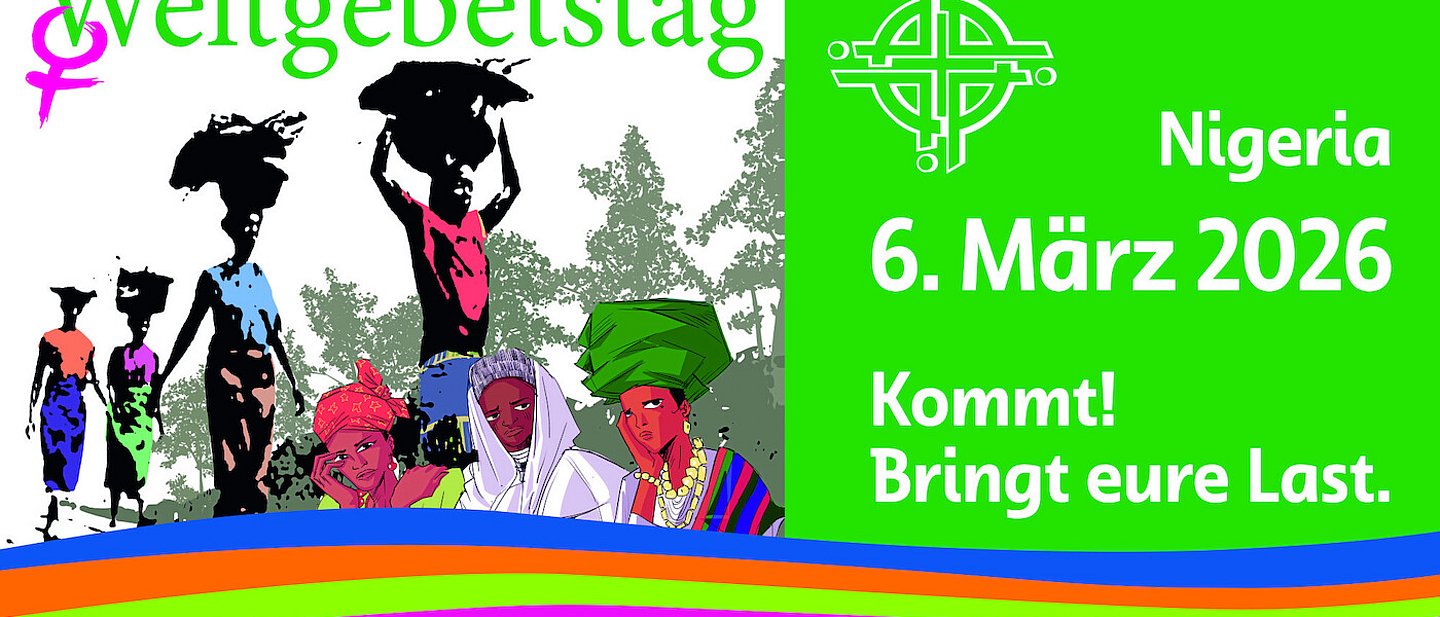 Werbe Banner Weltgebetstag Weiß und Grün mit nigerianischer Menschen und bunte Linien Nigeria kommt! Bringt eure Last. 6. März 2026