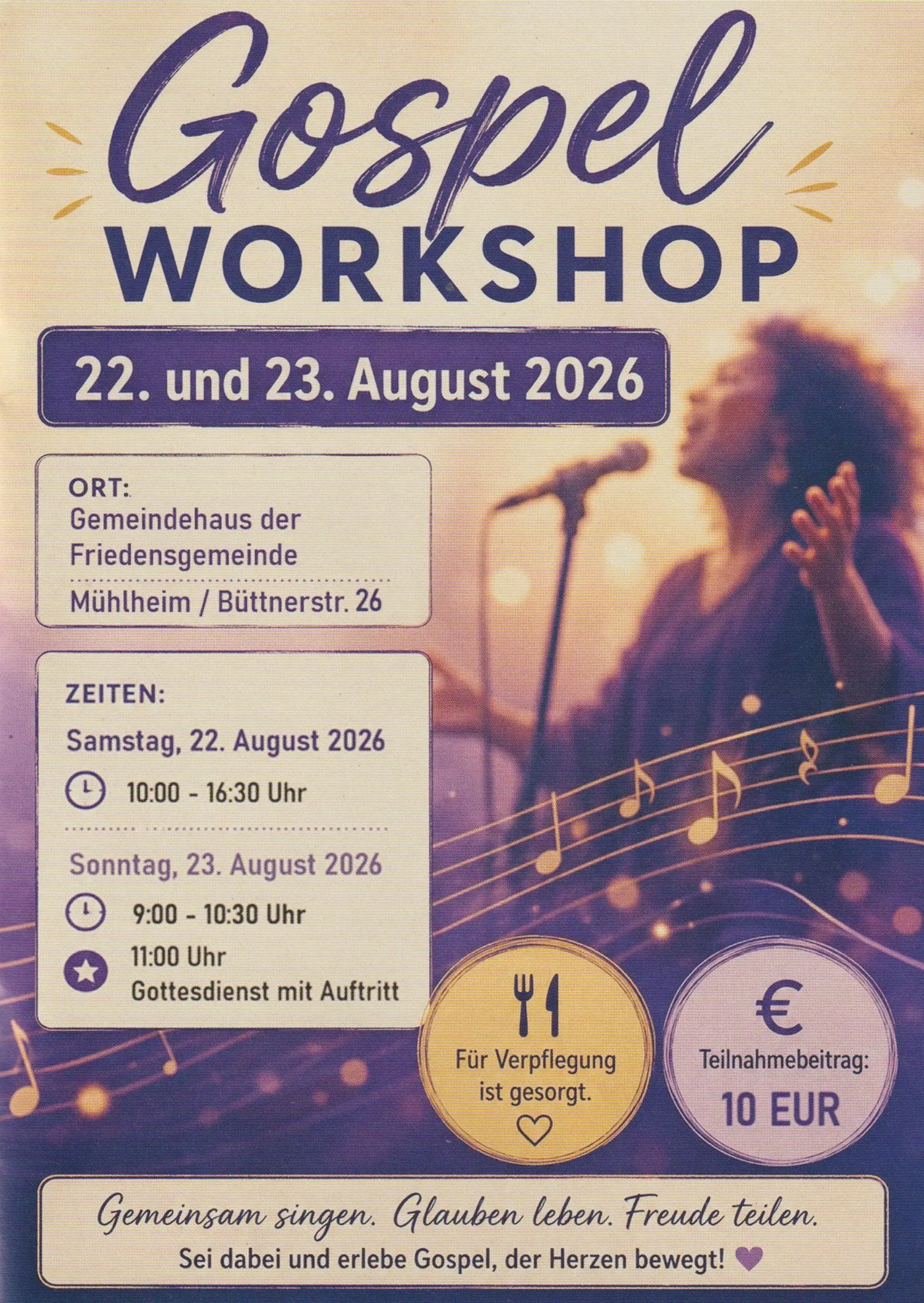 Gospelworkshop am 22. und 23.08.2028 im Gemeindehaus der Friedensgemeinde, Samstag von 10 - 16 Uhr, Sonntag von 9 - 10:30 Unkostenbeitrag 10 €.