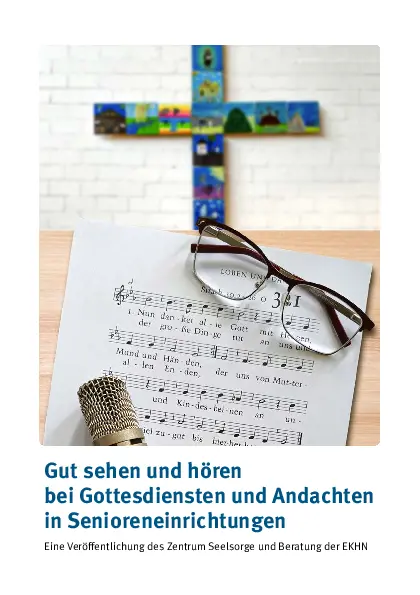 Titelblatt der Broschüre "Gut sehen und hören bei Gottesdiensten und Andachten in Senioreneinrichtungen