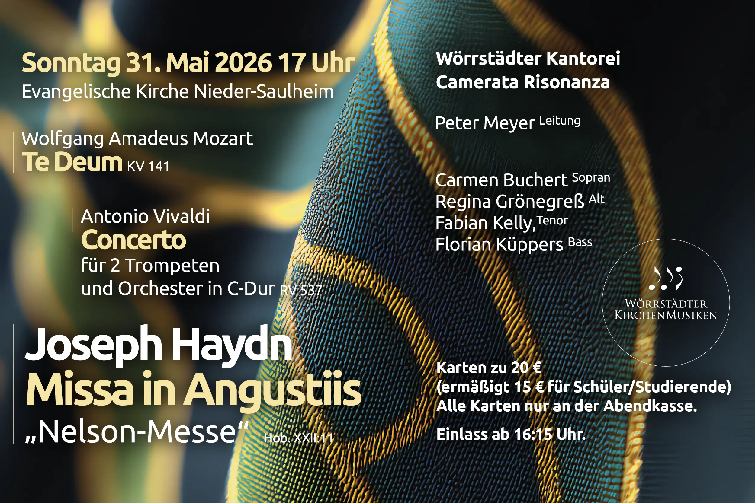 Sonntag 31. Mai 2026 17 Uhr Evangelische Kirche Nieder-Saulheim Wolfgang Amadeus Mozart Te DeUm KV 141 | Antonio Vivaldi Concerto für 2 Trompeten und Orchester in C-Dur RV 537 Joseph Haydn Missa in Angustjis .Nelson-Messe"