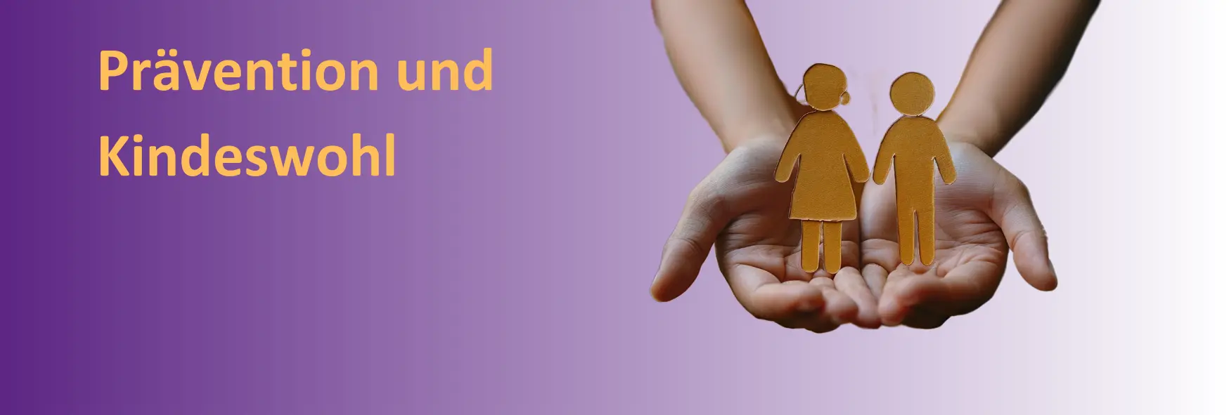 zwei Piktogrampersonen werden in der offenen Hand gehalten vor violettem Hintergrund - Text: Prävention und Kindeswohl