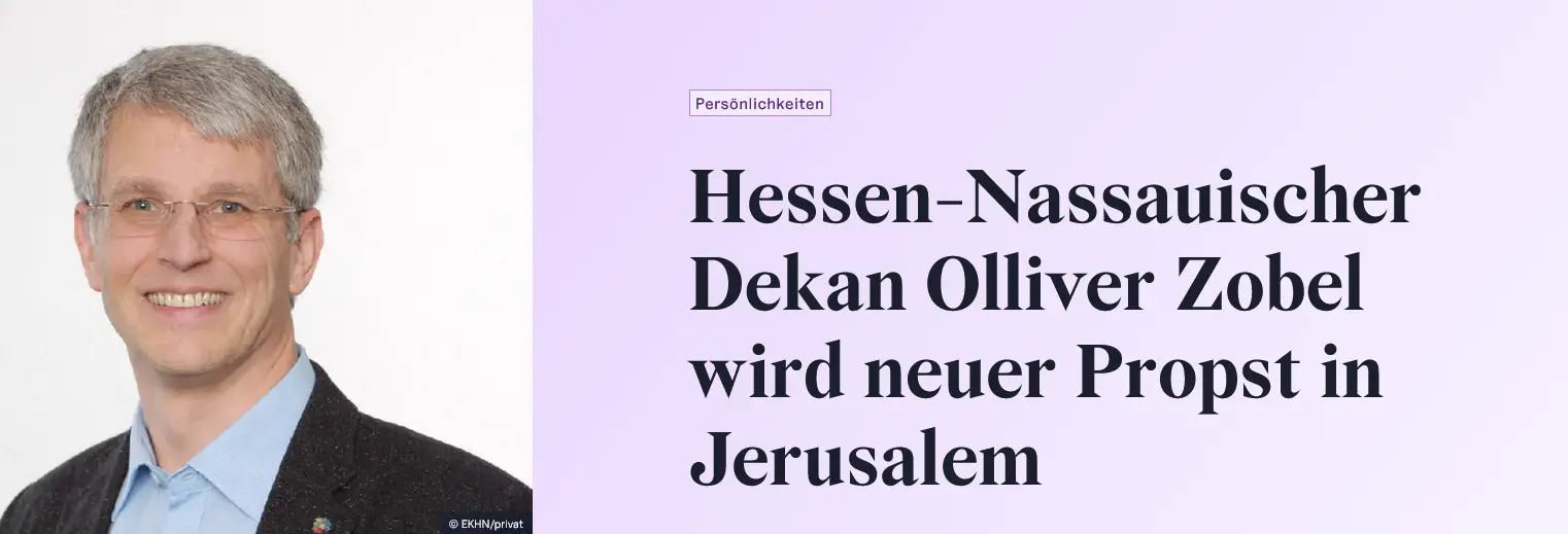 Dekan Zobel wird neuer Propst von Jerusalem Dekan Zobel wird neuer Propst von Jerusalem