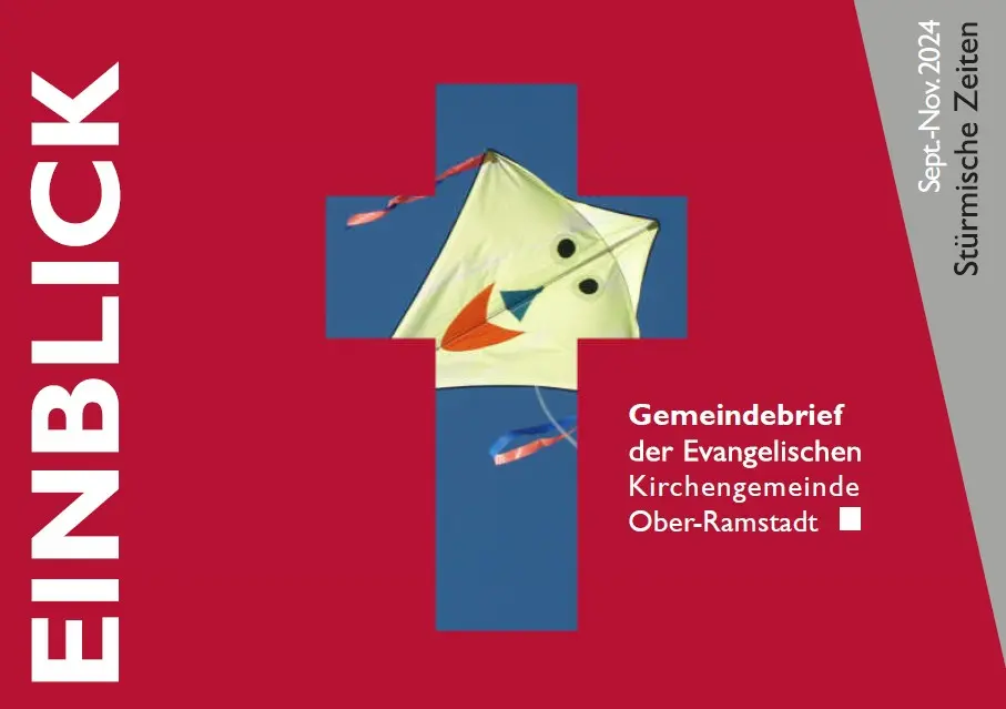 Titelseite des Gemeindebriefs EINBLICK der Evangelischen Kirchengemeinde Ober-Ramstadt