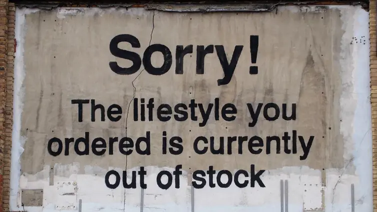 Zu sehen ist ein Schild mit der Aufschrift: Sorry! The Lifestyle you ordered is currently out of stock.