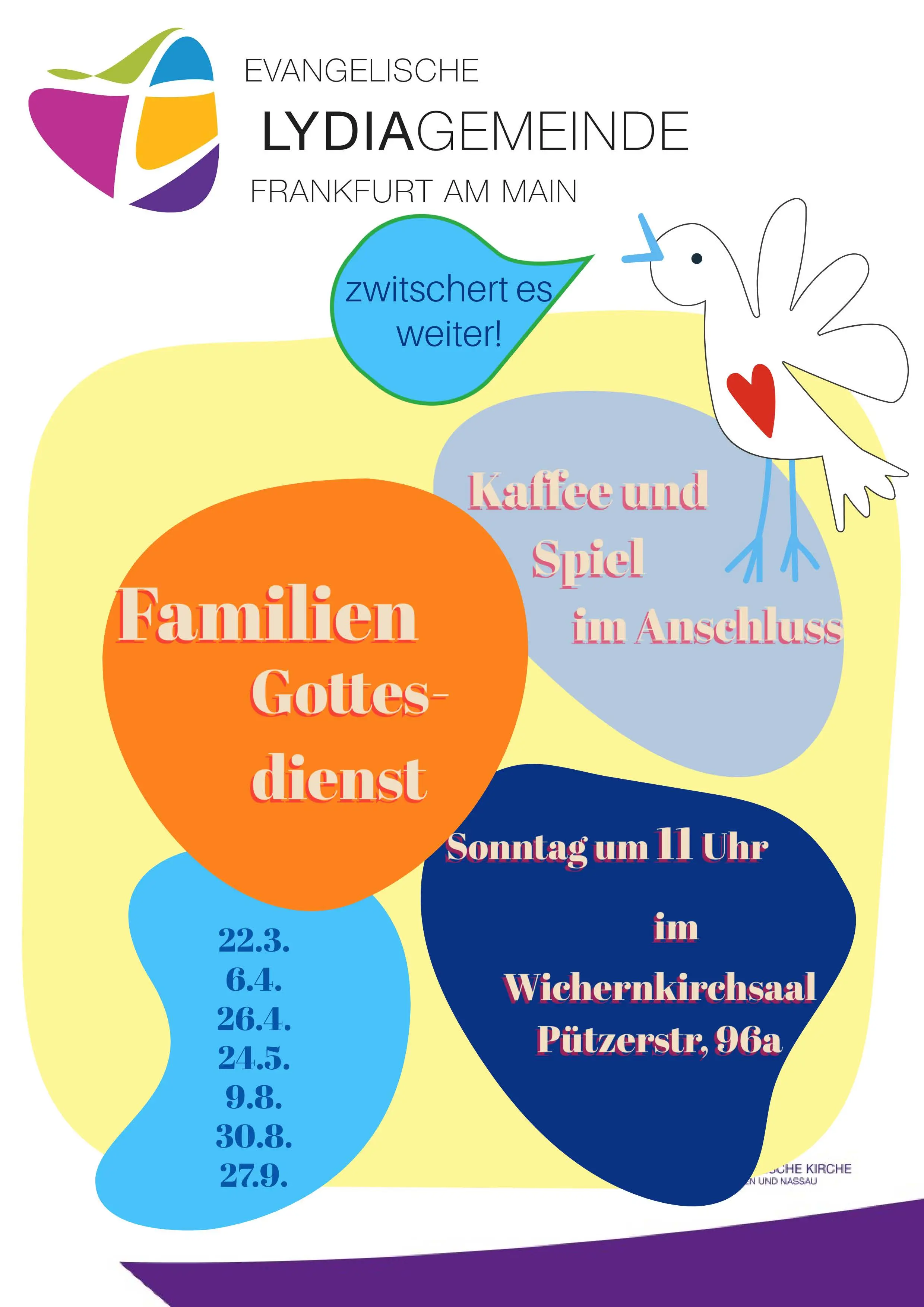 Auf einem Plakat werden die Daten der Familiengottesdienste in der Lydiagemeinde aufgeführt: 22.3., 6.4., 26.4., 24.5., 9.8., 30.8., 27.9.